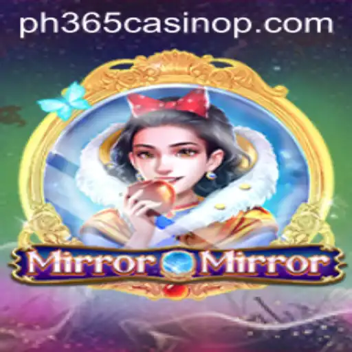 MirrorMirror: A Mesmerizing Journey into the World of ph365 Casino