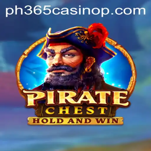 Exploring PirateChest and the Buzz Around PH365 Casino