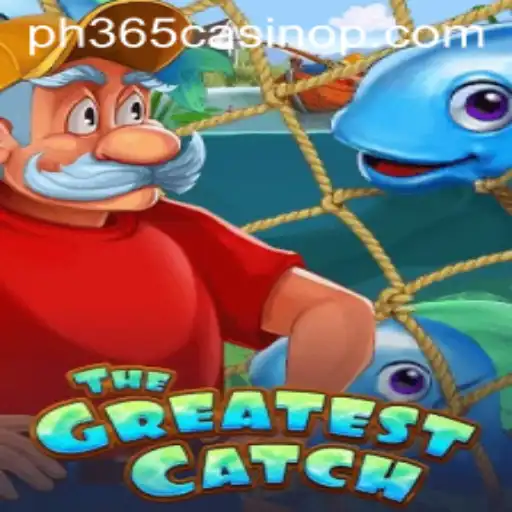 Unveiling TheGreatestCatch: A Thrilling Adventure at PH365 Casino
