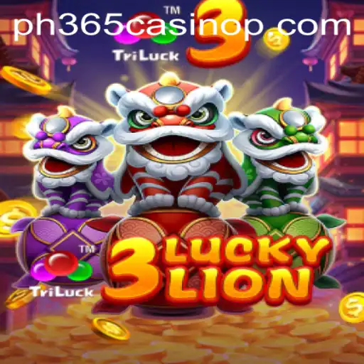 Exploring the Thrills of 3LUCKYLION at PH365 Casino