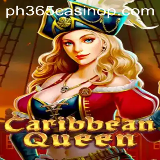 Exploring the Thrills of CaribbeanQueen at PH365 Casino