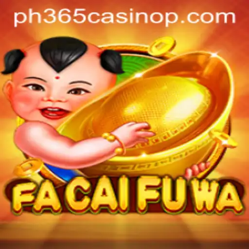 Unveiling the Excitement of FaCaiFuWa at PH365 Casino