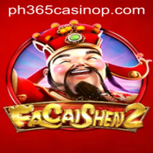 Exploring the World of FaCaiShen2 at PH365 Casino