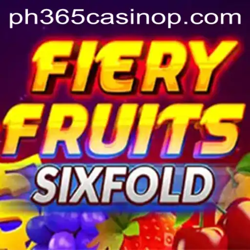 Exploring the Thrilling World of FieryFruitsSixFold at PH365 Casino
