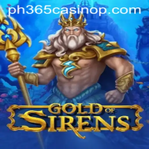 GoldofSirens: Dive into the Enchanting World of ph365 Casino's Latest Attraction