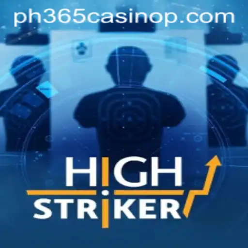 Exploring HighStriker: The New Gaming Sensation at PH365 Casino