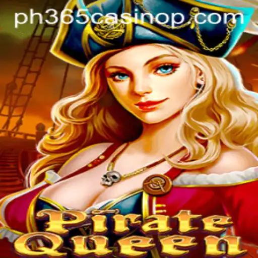 Exploring the Thrills of PirateQueen and Its Connection to PH365 Casino