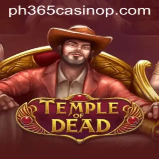 TempleofDead: An Immersive Adventure in the ph365 Casino Universe
