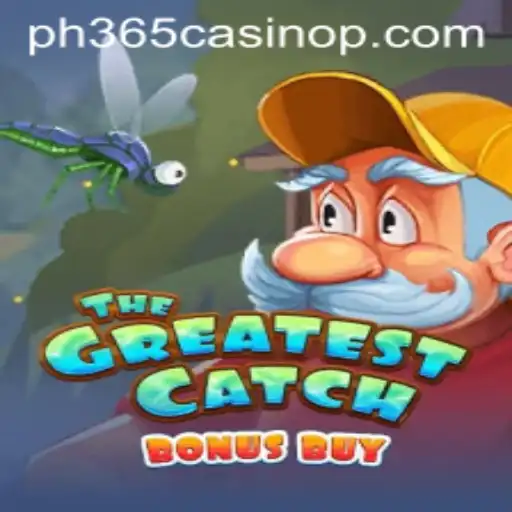 Unveiling TheGreatestCatchBonusBuy at PH365 Casino
